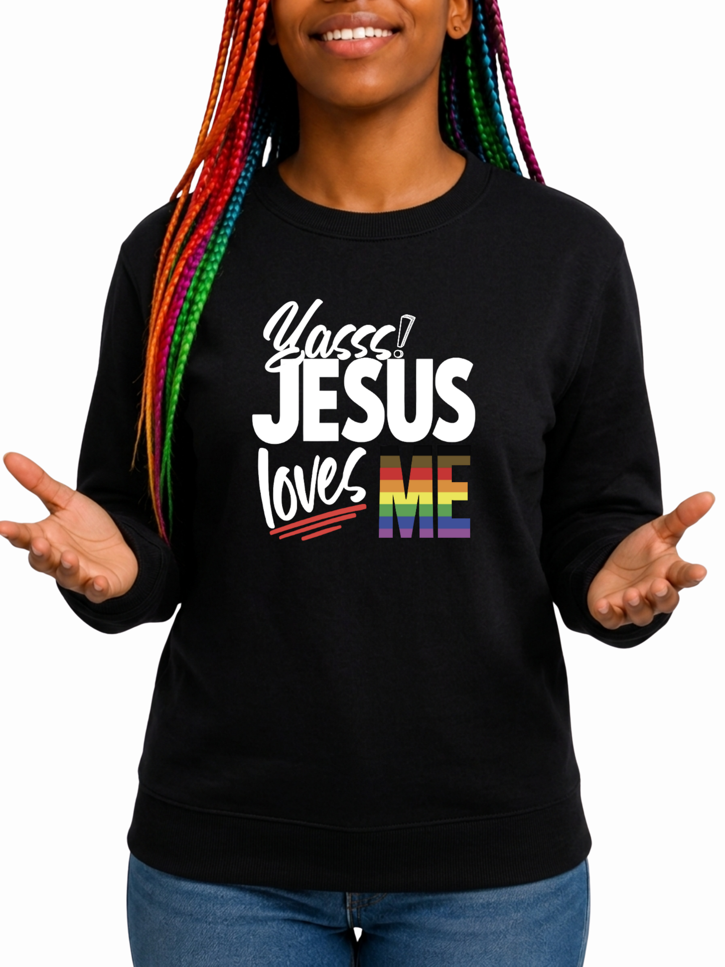 yasss! jesus loves me unisex sweatshirt – love collection