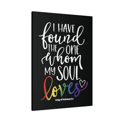 My Soul Loves | Song of Solomon 8:4 | LGBTQ Christian Pride Canvas Wall Art