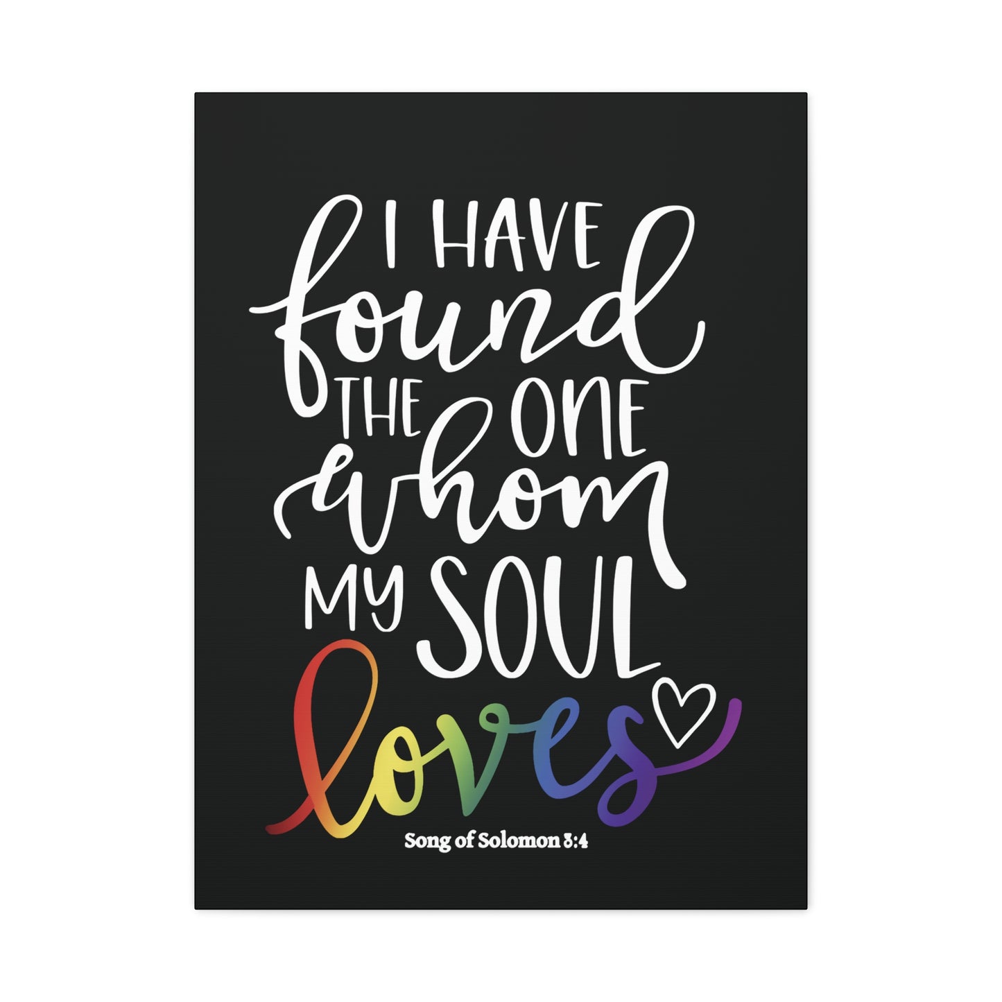 my soul loves | song of solomon 8:4 | lgbtq christian pride canvas wall art