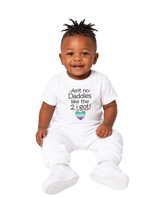 “Ain’t No Daddies Like The 2 I Got” Baby Jersey T-Shirt