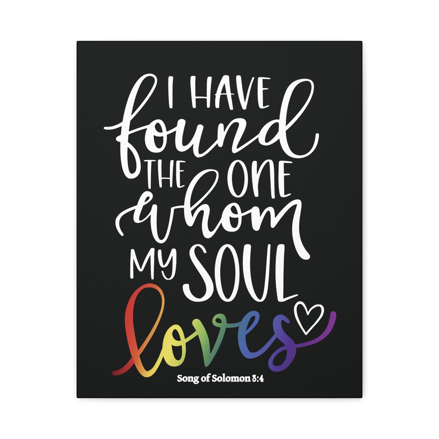 my soul loves | song of solomon 8:4 | lgbtq christian pride canvas wall art