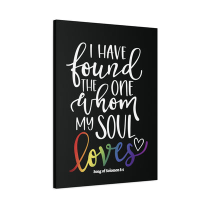 My Soul Loves | Song of Solomon 8:4 | LGBTQ Christian Pride Canvas Wall Art