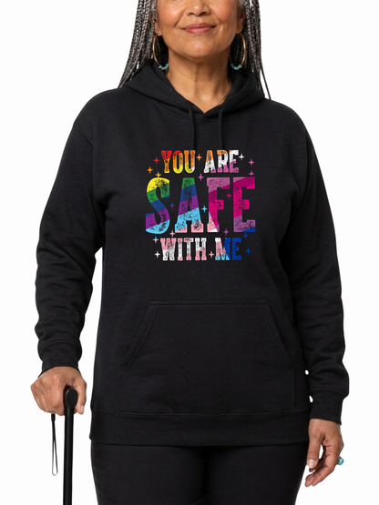 You Are Safe With Me Unisex Hoodie  – Ally Collection