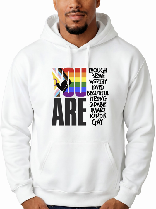 You Are (Gay) Unisex Hoodie – Human Pride Collection