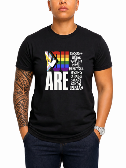 You Are (Lesbian) Unisex T-Shirt – Human Pride Collection