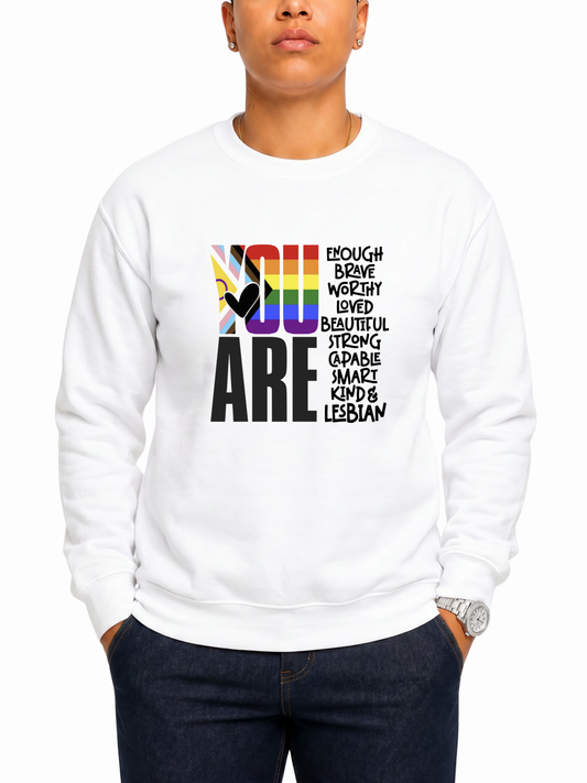 You Are (Lesbian) Unisex Sweatshirt – Human Pride Collection