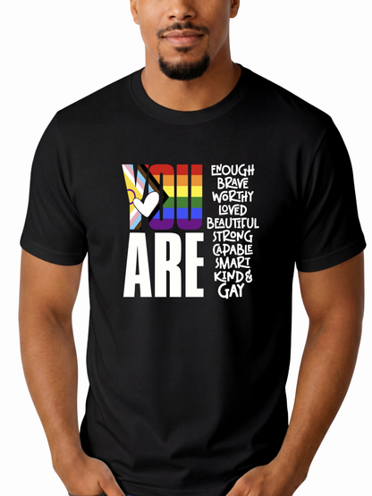 You Are (Gay) Unisex T-Shirt – Human Pride Collection