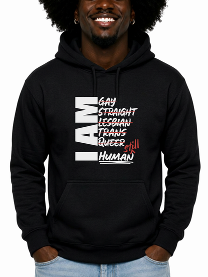 I Am Still Human Unisex Hoodie – Human Pride Collection