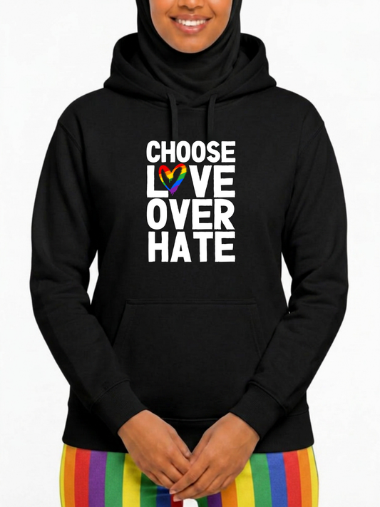 Choose Love Over Hate Unisex Hoodie – Love Collection