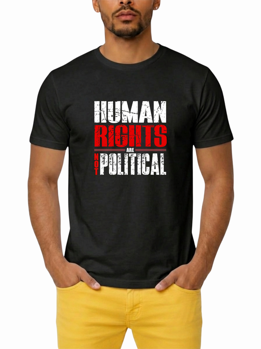 Human Rights Are Not Political Unisex T-Shirt – The Power Collection