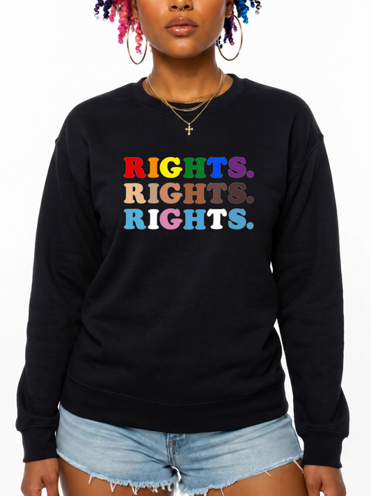 Rights. Rights. Rights. Unisex Sweatshirt – The Power Collection