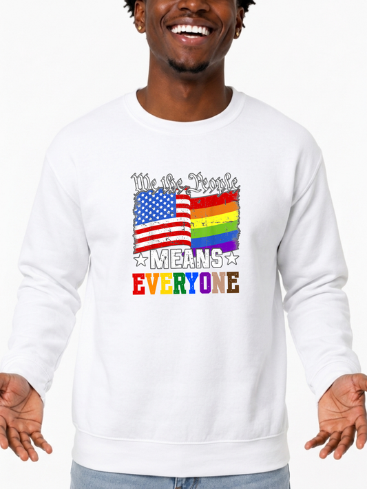 We the People Means Everyone Unisex Sweatshirt – The Power Collection