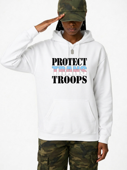 Protect Trans Troops Unisex Hoodie – The Power Collection