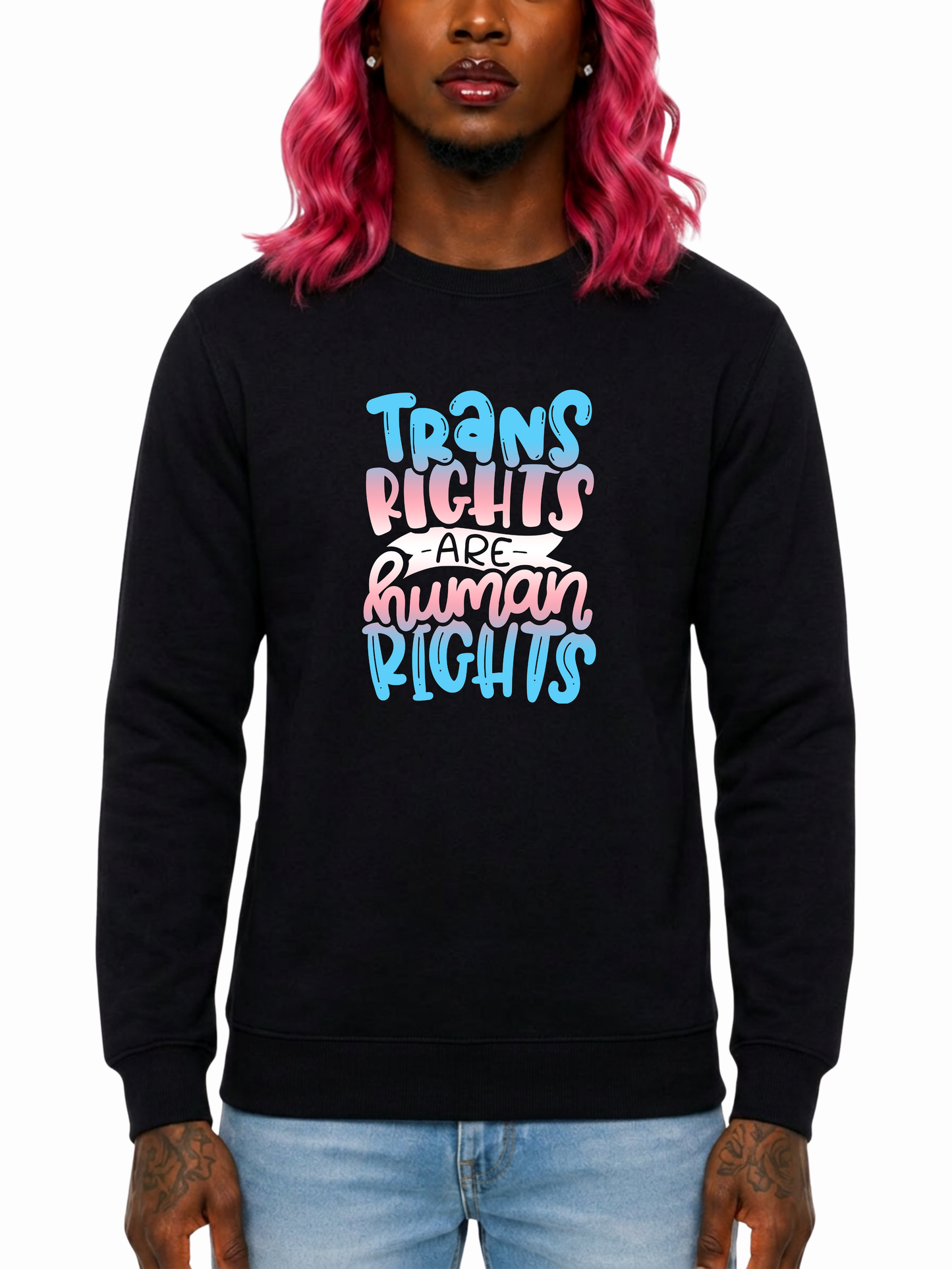 trans rights are human rights unisex sweatshirt – the power collection